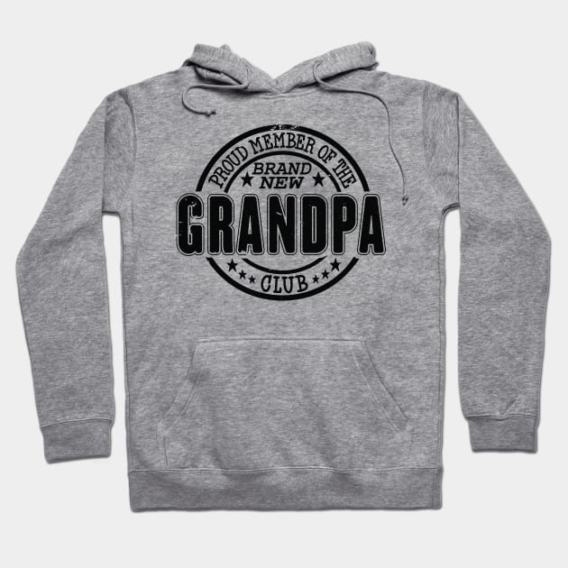 Proud Member of the Brand New Grandpa Club Hoodie by RuftupDesigns